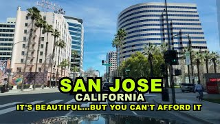 San Jose CALIFORNIA Beautiful But You Cant Afford It [upl. by Christiano811]