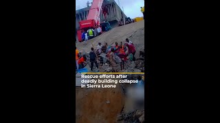 Rescue efforts after deadly building collapse in Sierra Leone  AJ shorts [upl. by Berlyn489]