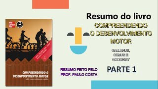 livro quotCompreendendo o Desenvolvimento Motorquot  Resumo  Parte 1 [upl. by Awuhsoj]