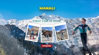 When You Go To MANALI For The First Time To Snow [upl. by Amity400]