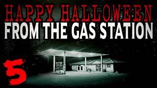 “Happy Halloween from the Gas Station” Part 5  Creepypasta Storytime [upl. by Akedijn991]