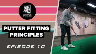 Episode 10 Putter Fitting Principles [upl. by Celio]