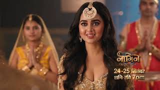 Dekhiye Naagin6 24th  25th September raat 7 baje sirf Colors par [upl. by Eiramanin]