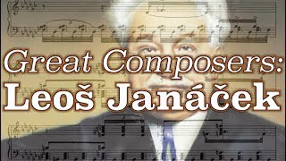 Great Composers Leoš Janáček [upl. by Endo665]