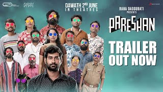 Pareshan  Theatrical Trailer  Rana Daggubati June 2nd  Thiruveer  Pavani  Rupak  Sid [upl. by Ruzich]