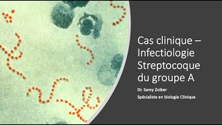 Cas clinique  Streptocoque pyogenes [upl. by Yebot]