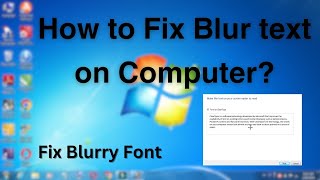 How to Fix Blurry Font on Computer Windows 7 [upl. by Eseyt713]