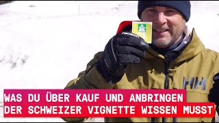 Was du über Kauf und Anbringen der schweizer Vignette wissen musst [upl. by Lourdes]