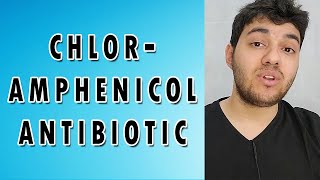 Chloramphenicol  Mechanism of action Side effects and Indications [upl. by Selby925]