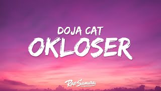 Doja Cat  OKLOSER Lyrics [upl. by Aryahay]