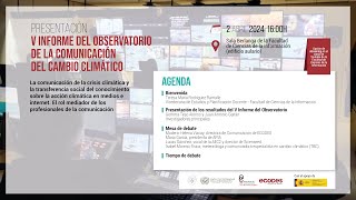 PRESENTACIÓN DEL V INFORME DEL OBSERVATORIO DE LA COMUNICACIÓN CAMBIO CLIMÁTICO [upl. by Whitman]