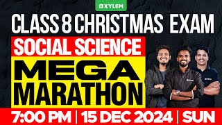 Class 8 Christmas Exam  Social Science  Mega Marathon  Xylem Class 8 [upl. by Bertle55]