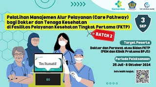 Tes Sumatif Batch2  Pelatihan Manajemen Alur Pelayanan Bagi Dokter amp Tenaga Kesehatan di FKTP [upl. by Arden296]