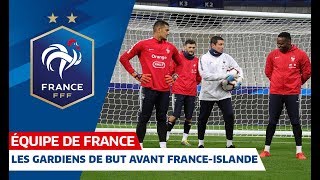 Spécifique gardiens de but avant FranceIslande Equipe de France I FFF 2019 [upl. by Berkin]