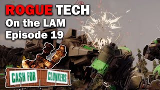 On the LAM RogueTech  Cash 4 Clunkers S2 EP19 Modded Battletech [upl. by Sinoda]