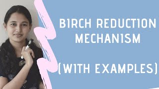 Birch reduction mechanism  reducing agents  solved problems [upl. by Ecienahs]