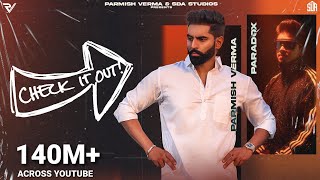 Parmish Verma Ft Paradox  Check It Out Official Music Video [upl. by Aleris993]