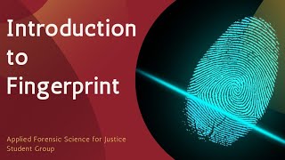 Introduction to Fingerprint  AFSJ [upl. by Fernald]