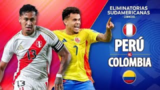 🔥🔥🔥Perú 🇵🇪 Vs Colombia 🇨🇴 l Eliminatorias Sudamericana Commebol 2026 l Fecha 7🔥🔥🔥 [upl. by Aicirtac131]