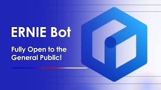 ERNIE Bot Fully Open to the General Public｜ERNIE Bot [upl. by Ebsen]