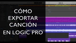 Cómo exportar canción en Logic Pro [upl. by Natsuj]