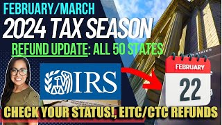 NEW 2024 TAX RETURN UPDATE FEBRUARY 22 ALL 50 STATES NEW REFUNDS APPROVED CTCEITC February 22 [upl. by Lalla]