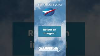 Salon du Bourget 2023  Retour en images  Chambrelan [upl. by Justen]