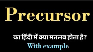 precursor meaning l meaning of precursor l precursor ka Hindi mein kya matlab hota hai l vocabulary [upl. by Airdnahc]