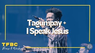 Tagumpay  I Speak Jesus  TFBC Praise amp Worship  May 28 2023 [upl. by Vally]