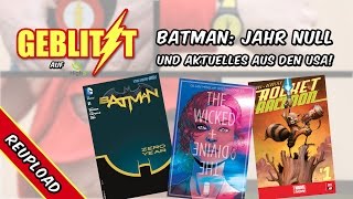 Batman Jahr Null amp aktuelle Neuerscheinungen aus den USA  quotGeblitztquot [upl. by Eatnad]