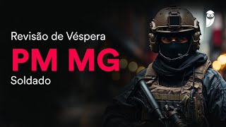 Revisão de Véspera PM MG – Soldado [upl. by Aiset459]