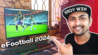 eFootball 2024 Install On Your PC and Laptop 😱 [upl. by Walford]