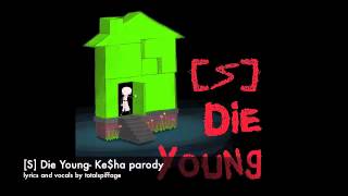 S Die Young Homestuck parody [upl. by Nomaid349]