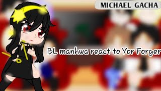 BL manhwas react to Yor Forger no part 2 pedido Order gachaclub foryou original ¿ [upl. by Hoopen781]