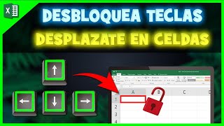 NO puedo DESPLAZARME en Excel con las Flechas Desbloquea Celdas SOLUCIÓN ✅ [upl. by Edmund]