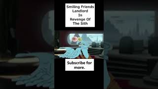 Smiling Friends Landlord In Star Wars shorts meme starwars smilingfriends edit memes shorts [upl. by Kelleher]