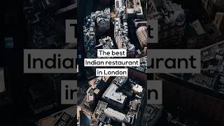 Top 7 Best Indian Restaurants in London [upl. by Coppinger135]