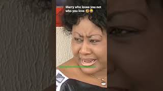 Marry who loves you not who you love 🤣😂youtubeshorts africanmovies entertainment nigerianmovies [upl. by Anilem]