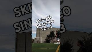 Skills sintetico vol 3 dribblingskills sombrero streetfootball [upl. by Yngad]