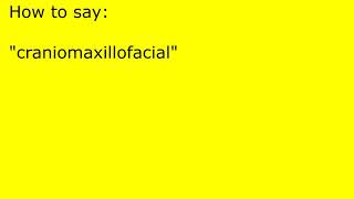 How to pronounce craniomaxillofacial [upl. by Hedi263]