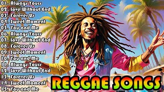 RELAX TO PLAYLIST REGGAE SONGS POPULAR 2024 🌴 SPIRIT OF REGGAE  THE POWER OF REGGAE IN MODERN MUSIC [upl. by Freytag]