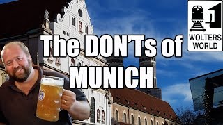 Visit Munich  The DONTs of Visiting Munich Germany [upl. by Latsyrc]