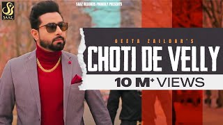 Choti De Velly Full Video Geeta Zaildar  Rav Hanjra  New Punjabi Songs 2019  Saaz Records [upl. by Nirok]