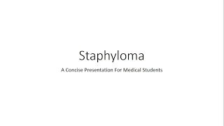 Staphyloma Ophthalmology  For Medical Students [upl. by Niliram]