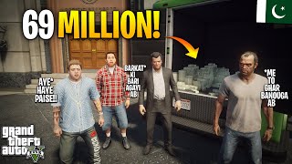 69 MILLION DOLLARS KI AYASHI  MICHAEL amp TREVOR BECAME RICH  GTA 5 MODS PAKISTAN [upl. by Oiluj]