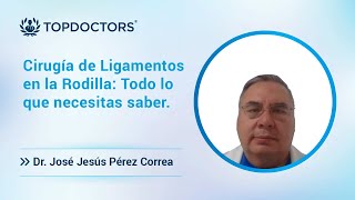 Cirugía de Ligamentos en la Rodilla Todo lo que necesitas saber [upl. by Nosemaj]