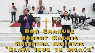 ✝️ Hor Emanuel  Robert Kadric i Hristina Alijevic 🎵Slava Isus te silace🎵Novo 2024 [upl. by Ademordna]