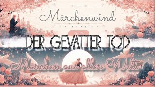 Der Gevatter Tod  Märchen aus aller Welt auf Märchenwind [upl. by Howell]