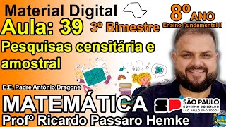 39  Material Digital  8º ano  3º B  Matemática Pesquisas censitária e amostral [upl. by Rebma]