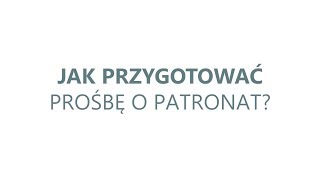 3 RAPNAU  JAK PRZYGOTOWAĆ PROŚBĘ O PATRONAT [upl. by Oribelle]